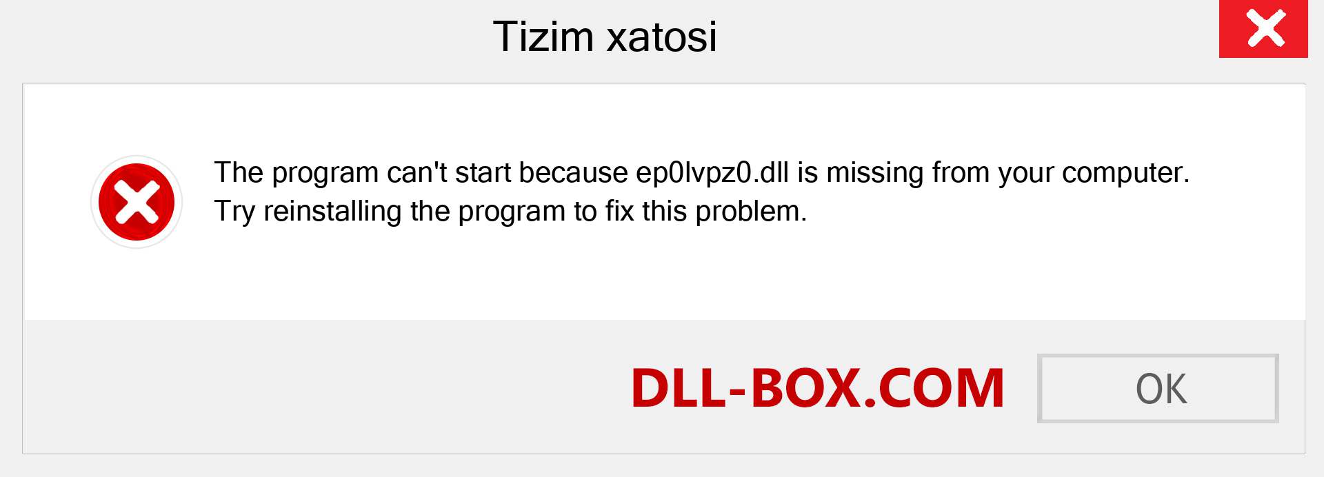 ep0lvpz0.dll fayli yo'qolganmi?. Windows 7, 8, 10 uchun yuklab olish - Windowsda ep0lvpz0 dll etishmayotgan xatoni tuzating, rasmlar, rasmlar